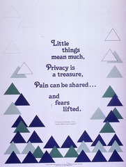 Little things mean much, privacy is a treasure, pain can be shared-- and fears lifted