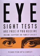 Eye sight tests are free if you receive income support or family credit