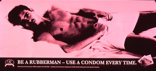 Be a rubberman: use a condom every time