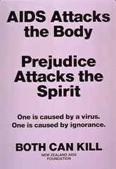 AIDS attacks the body, prejudice attacks the spirit