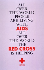 All over the world people are living with AIDS: all over the world the Red Cross is helping