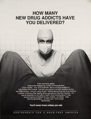 How many new drug addicts have you delivered?