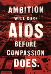 Ambition will cure AIDS before compassion does