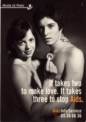 It takes two to make love, it takes three to stop AIDS