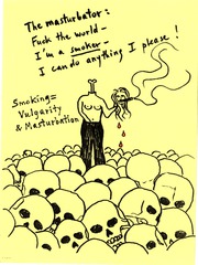 The masturbator: fuck the world  Im a smoker
