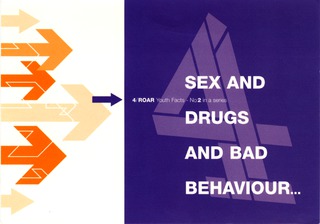 Sex and drugs and bad behavior