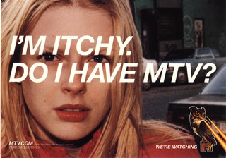 Im itchy, do I have MTV