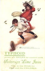 Typhoid germs are killed by contact with Soverign lime juice