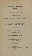 Reports on the operations of the inspectors and relief agents of the Sanitary Commission after the battle of Fredericksburg, December 13, 1862