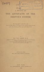 A study of the artefacts of the nervous system: the topographical alterations of the gray and white matters of the spinal cord caused by autopsy bruises, and a consideration of heterotopia of the spinal cord