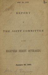 Report of the Joint Committee on the Harpers Ferry Outrages, January 26, 1860