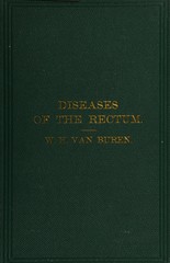 Lectures upon diseases of the rectum: delivered at the Bellevue Hospital Medical College, Session 1869-'70