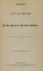 Twelfth annual report of the Northern Home for Friendless Children: read at the anniversary, May 9, 1865