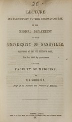 Lecture introductory to the second course in the Medical Department of the University of Nashville: delivered at the Odd Fellow's Hall, Nov. 1st, 1852, by appointment of the Faculty of Medicine