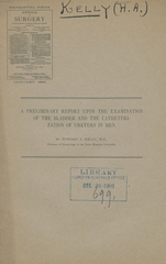 A preliminary report upon the examination of the bladder and the catheterization of ureters in men