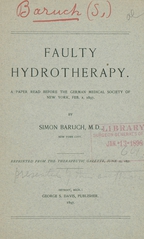 Faulty hydrotherapy: a paper read before the German Medical Society of New York, Feb. 1, 1897