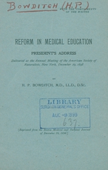 Reform in medical education: president's address delivered at the Annual Meeting of the American Society of Naturalists, New York, December 29, 1898