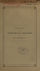 Thoughts on the origin, nature, principles and prospects of the temperance reform
