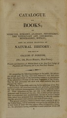 Catalogue of books, in medicine, surgery, anatomy, physiology, the veterinary art, chemistry, mineralogy, botany, and in other branches of natural history