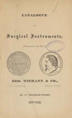 Catalogue of surgical instruments, manufactured and sold by Geo. Tiemann & Co