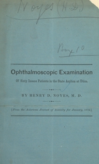 Ophthalmoscopic examination of sixty insane patients in the state asylum at Utica