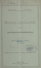 Medical legislation, being the annual address before the State Medical Society