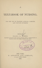 A text-book of nursing: for the use of training schools, families, and private students