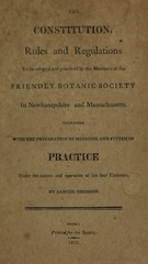 The constitution, rules and regulations to be adopted and practiced by the members of the Friendly Botanic Society in New Hampshire and Massachusetts: together with the preparation of medicine and system of practice under the nature and operation of the four elements