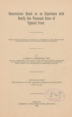Observations based on an experience with nearly one thousand cases of typhoid fever: read before the Section of Practice of Medicine at the forty-fourth annual meeting of the American Medical Association