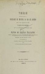 These apresentada á Faculdade de Medicina do Rio de Janeiro em 25 de agosto de 1883: e perante ella sustentada em 10 de dezembro do mesmo anno