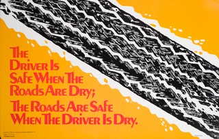 The driver is safe when the roads are dry: the roads are safe when the driver is dry