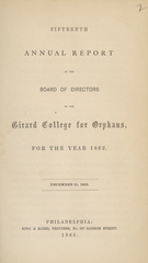 Fifteenth annual report of the Board of Directors of the Girard College for Orphans, for the year 1862