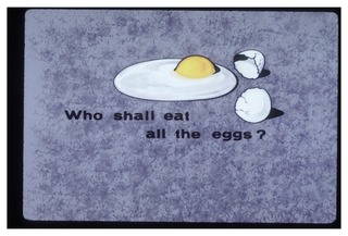 Who Shall Eat All the Eggs?