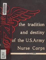 Tradition and destiny of the U.S. Army Nurse Corps