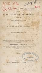 Outlines of the institutes of medicine: founded on the philosophy of the human economy, in health, and in disease : In three parts. [Two lines from Rush] (Volume 1)