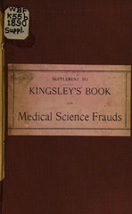 Supplement to A.S. Kingsley's Medical science frauds