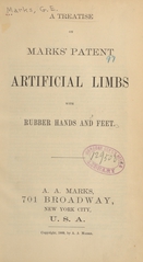 A treatise on Marks' patent artificial limbs with rubber hands and feet