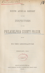 The ninth annual report of the inspectors of the Philadelphia County Prison: made to the legislature