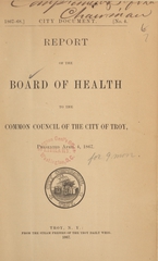 Report of the Board of Health to the Common Council of the City of Troy, presented April 4, 1867