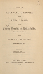 Fourth annual report of the Medical Board of the Charity Hospital of Philadelphia (Buttonwood below Broad Street) to the Board of Trustees, January 1st, 1862