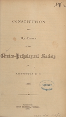 Constitution and by-laws of the Clinico-Pathological Society of Washington, D.C., 1868