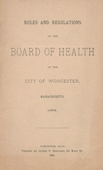 Rules and regulations of the Board of Health of the city of Worcester, Massachusetts, 1884
