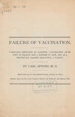 Failure of vaccination: variolous infection an illusion : vaccination an injury to health and a danger to life, and as a protection against small-pox, a vanity