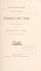 Estudio sobre los fibromas del útero: tésis inaugural