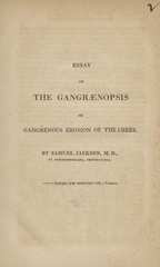 Essay on the gangrænopsis, or gangrenous erosion of the cheek