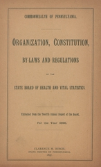 Organization, constitution, by-laws and regulations of the State Board of Health and Vital Statistics