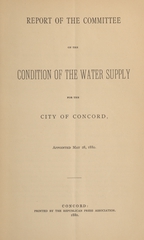 Report of the Committee on the Condition of the Water Supply for the City of Concord: appointed May 28, 1880