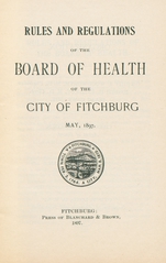 Rules and regulations of the Board of Health of the City of Fitchburg: May, 1897
