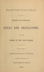 Report of Secretary, rules and regulations: also those issued by the State Board : to this is added a nosological table prepared and published by the State Board of Health