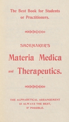Shoemaker's Materia medica and therapeutics: the alphabetical arrangement is always the best, if possible